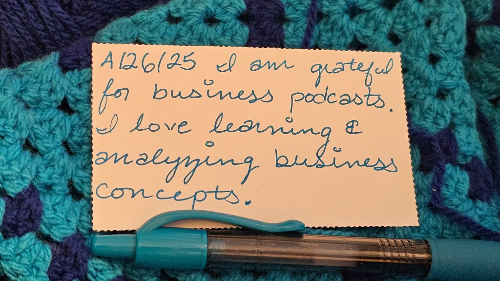 And then I was grateful for passive listening about business&nbsp;concepts…